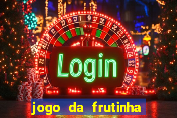 jogo da frutinha paga mesmo